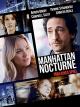 Manhattan Nocturne - Tödliches Spiel [dt./OV]