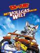 Tom und Jerry - Mit Vollgas um die Welt [dt./OV]
