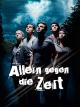 Allein gegen die Zeit