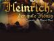 Heinrichder gute König