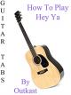 How To Play Hey Ya By Outkast - Guitar Tabs [OV]