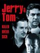 Jerry & Tom: Killer unter sich