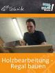 Holzbearbeitung - Regal bauen - Schulfilm Technik