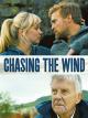 Chasing the Wind [OmU]