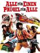 Alle für einen - Prügel für alle