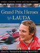 Niki Lauda Grand Prix Hero