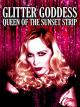 Glitter Goddess: Queen of the Sunset Strip [OV]