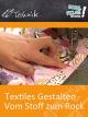 Textiles Gestalten - Vom Stoff zum Rock - Schulfilm Technik