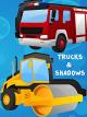 Trucks and Shadows - TrucksDiggersEmergency VehiclesTractorsTrains and more with names and sounds [OV]