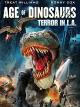 Age of Dinosaurs - Terror in L.A. [dt./OV]
