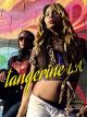 Tangerine L.A. - OmU