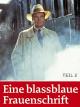 Eine blassblaue Frauenschrift (Teil 2)