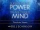 Supernatural Power of a Transformed Mind Teaching Series with Bill Johnson [OV]