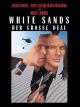 White Sands - Der große Deal