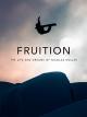 FRUITION - The Life and Dreams of Nicolas Müller