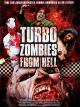 Turbo Zombies from Hell