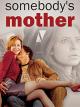 Somebody's Mother [OV]