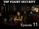 Top Flight Security -"The End" [S.1Ep.11]