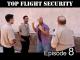 Top Flight Security -"The Get Away" [S.1E.8]