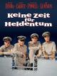 Keine Zeit für Heldentum