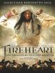 Fireheart - Die Prinzessin und der Kämpfer