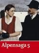 Alpensaga 5