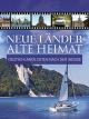 Neue Länder - Alte Heimat