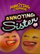 Annoying Orange - Annoying Sister [OV]
