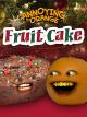 Clip: Annoying Orange - Fruitcake [OV]