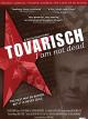 TovarischI Am Not Dead [OV]