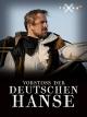 Schliemanns Erben - Vorstoß der Deutschen Hanse