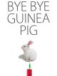 Bye Bye Guinea Pig [OV]