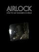 AIRLOCKOR HOW TO SAY GOODBYE IN SPACE