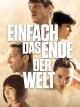 Einfach das Ende der Welt [dt./OV]