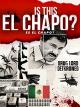 Is This El Chapo? [OV]
