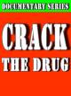 Crack The Drug [OV]