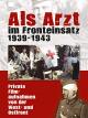 Als Arzt im Fronteinsatz