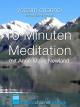 10 Minuten Meditation (ten minute meditation) mit Anne-Marie Newland