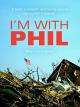 I'm With Phil [OV]