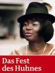 Das Fest des Huhnes