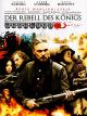 Der Rebell des Königs