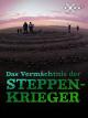 Schliemanns Erben - Das Vermächtnis der Steppenkrieger