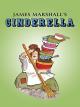 James Marshall's Cinderella