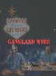 Gangland Wire [OV]