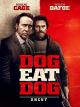 Dog Eat Dog (Uncut)