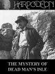 The Mystery of Dead Man's Isle [OV]