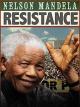 Nelson Mandela: Resistance