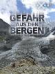 Gefahr aus den Bergen