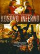 Kosovo Inferno