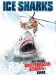Ice Sharks - Der Tod hat rasiermesserscharfe Zähne